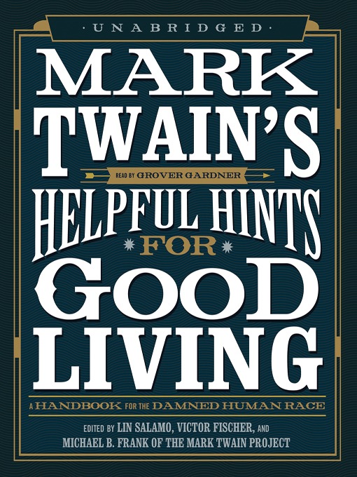 Title details for Mark Twain's Helpful Hints for Good Living by Lin Salamo - Available